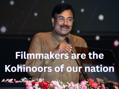 Filmmakers are the Kohinoors of our nation